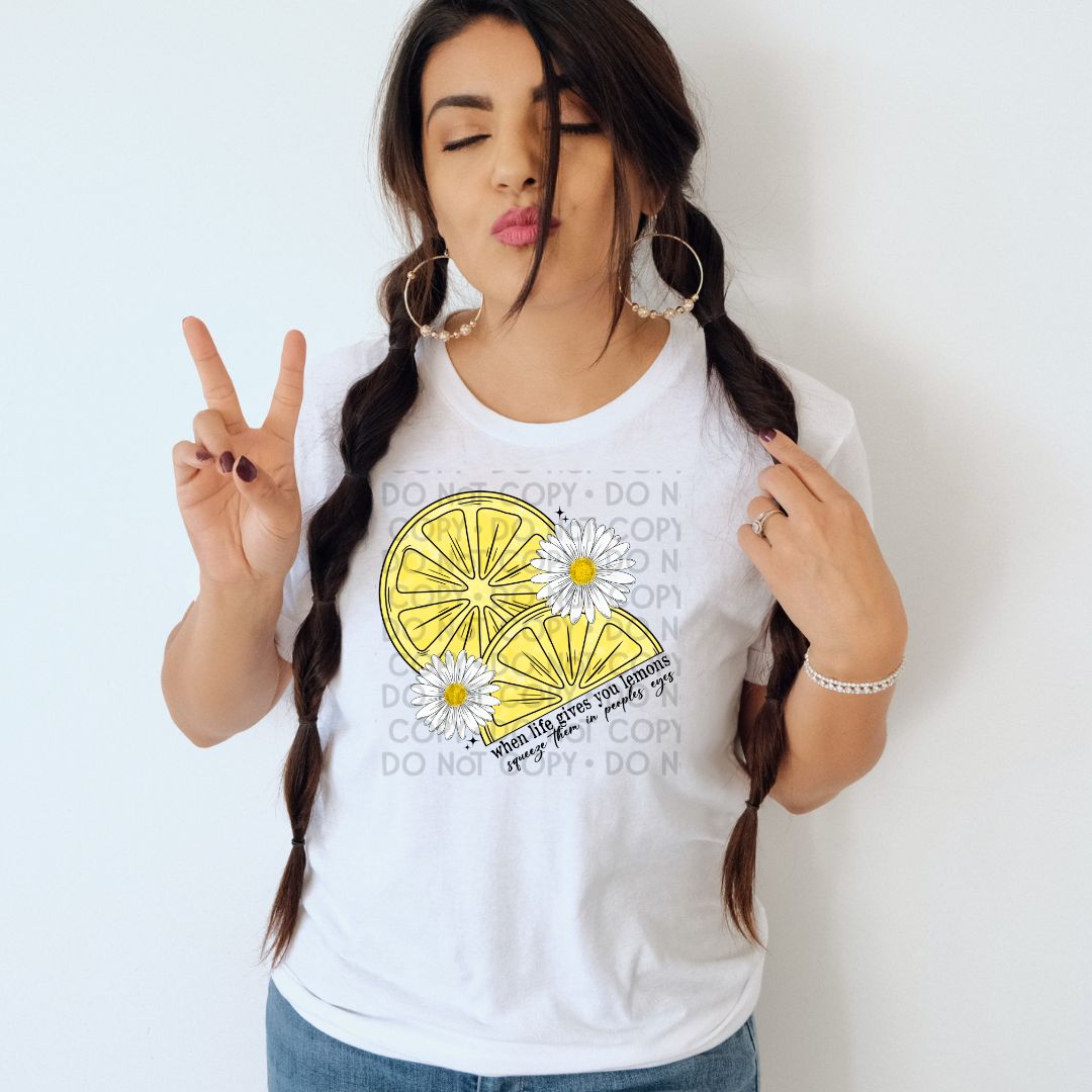 Squeeze Them In Peoples Eyes - DTF