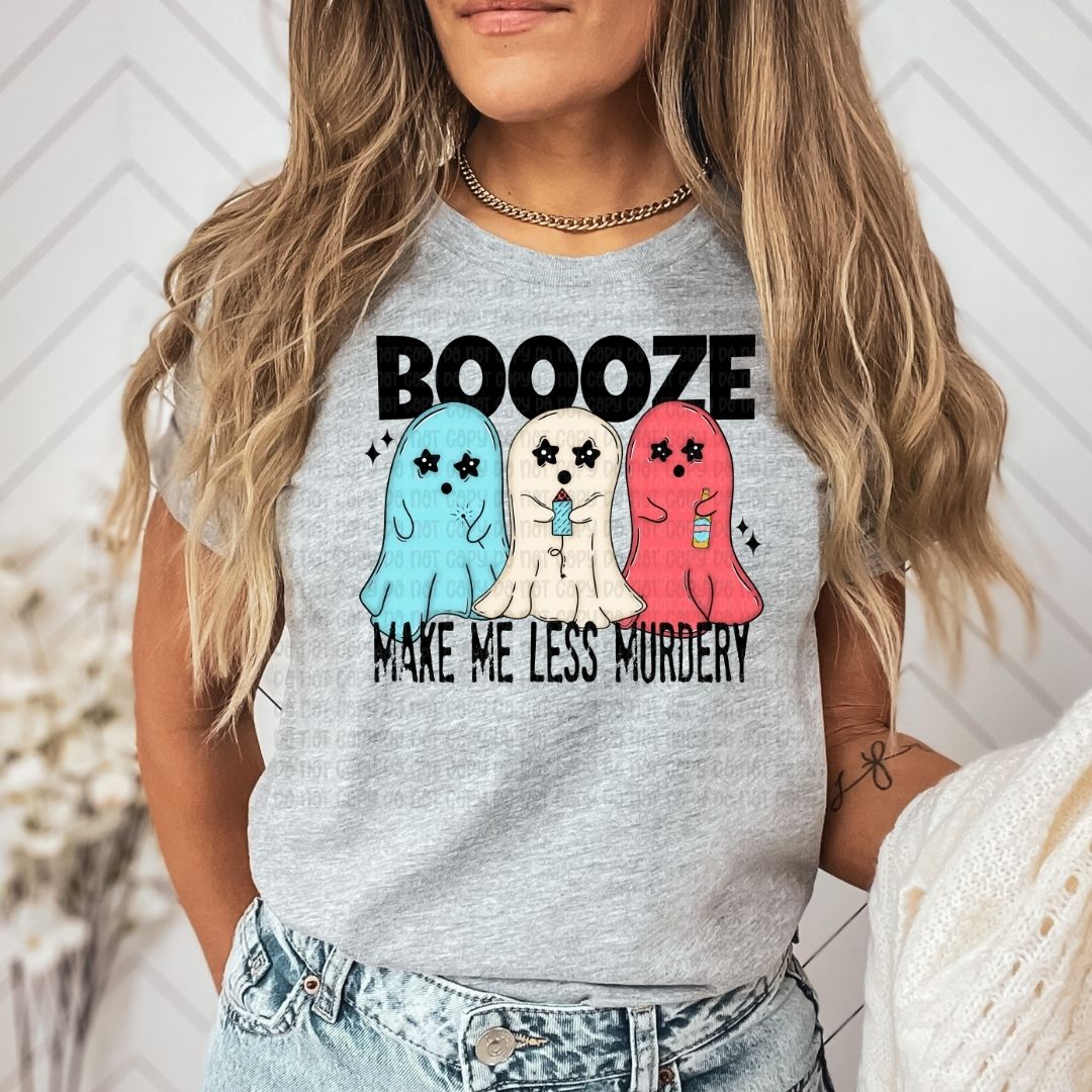 Booze Make Me Less Murdery - DTF