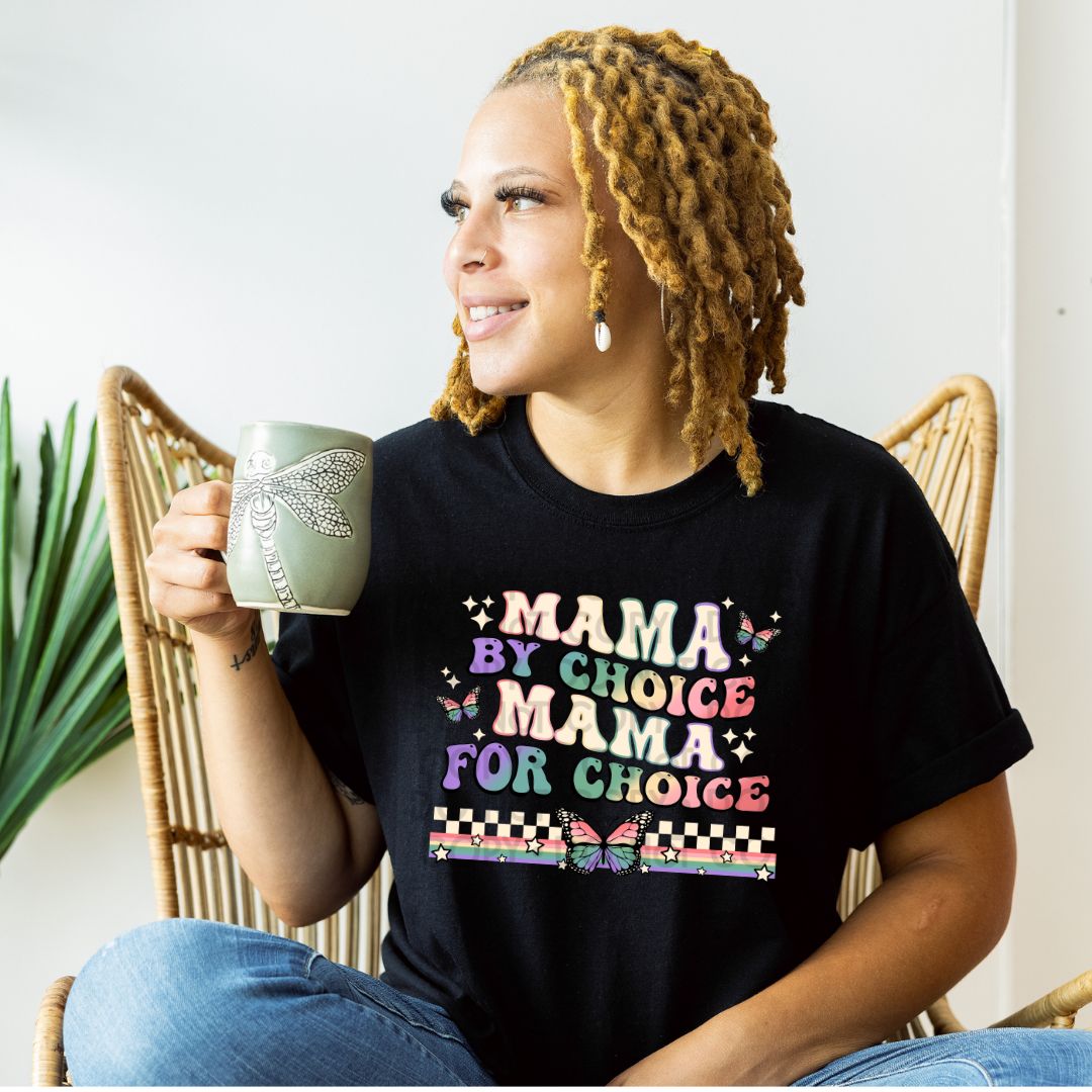 Mama By Choice Mama For Choice - DTF