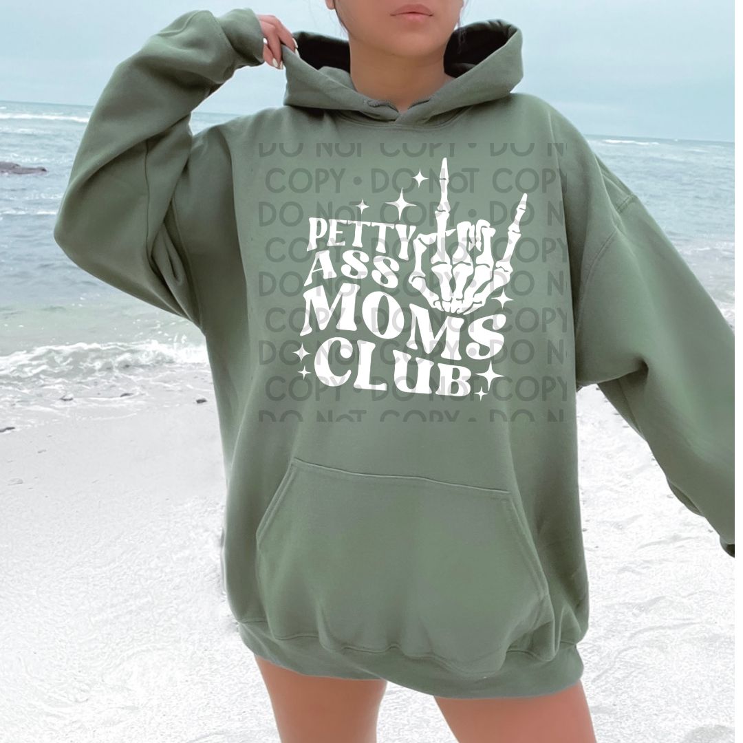 Petty Ass Moms Club - DTF