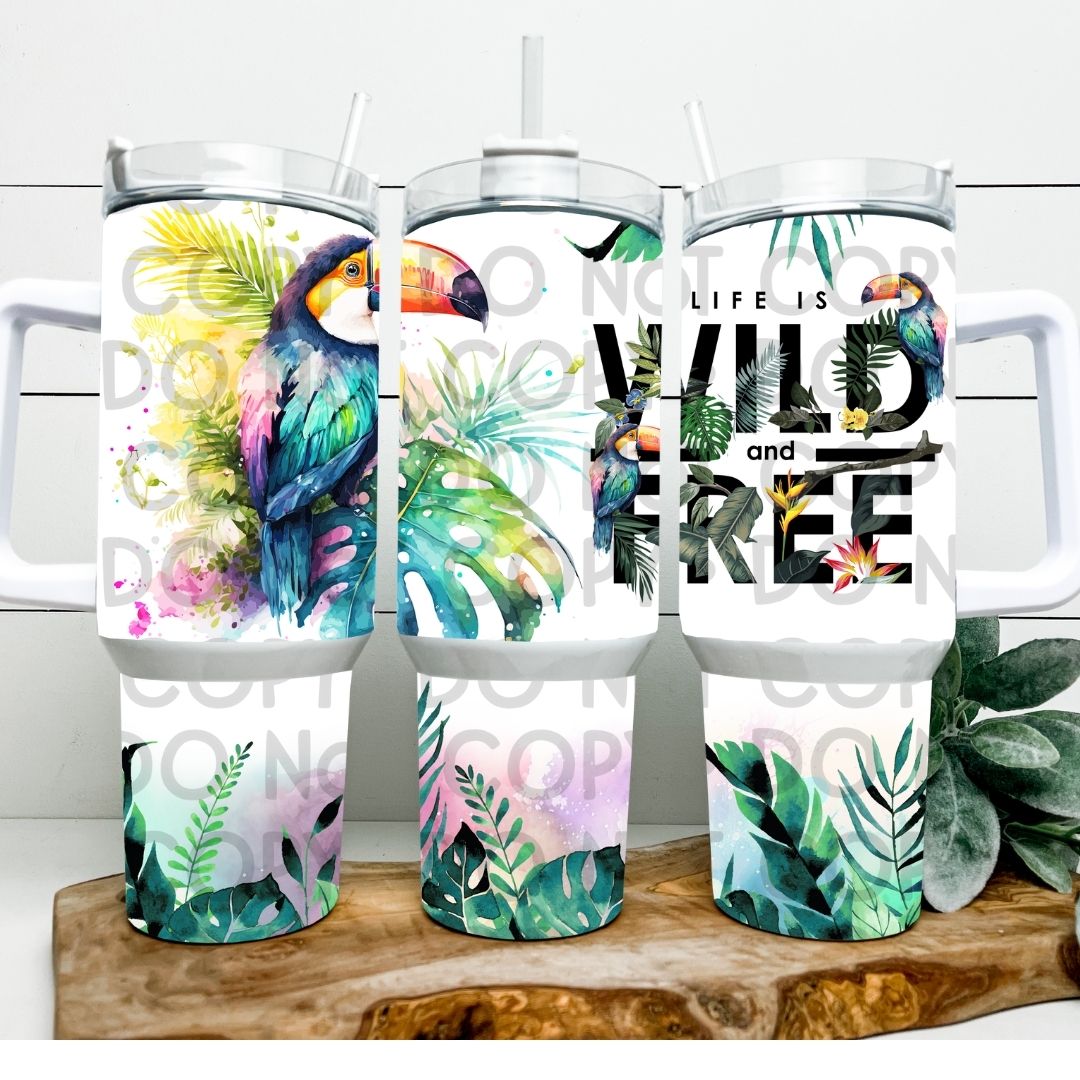 Life Is Wild & Free Toucan - 40oz Sublimation Wrap