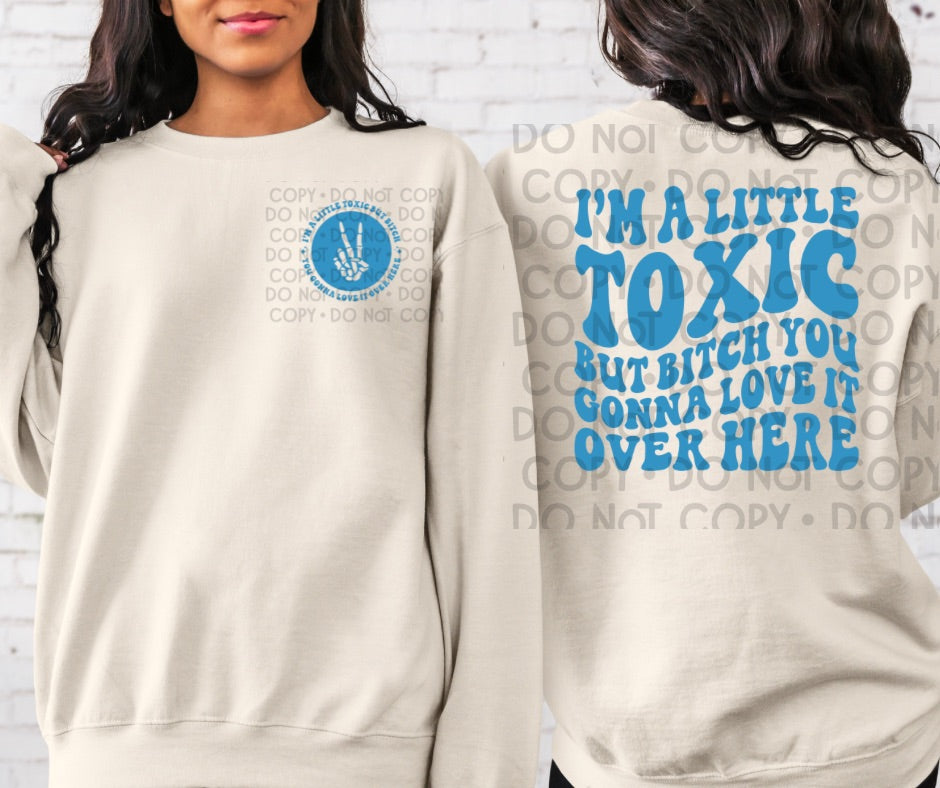 I'm A Little Toxic - DTF