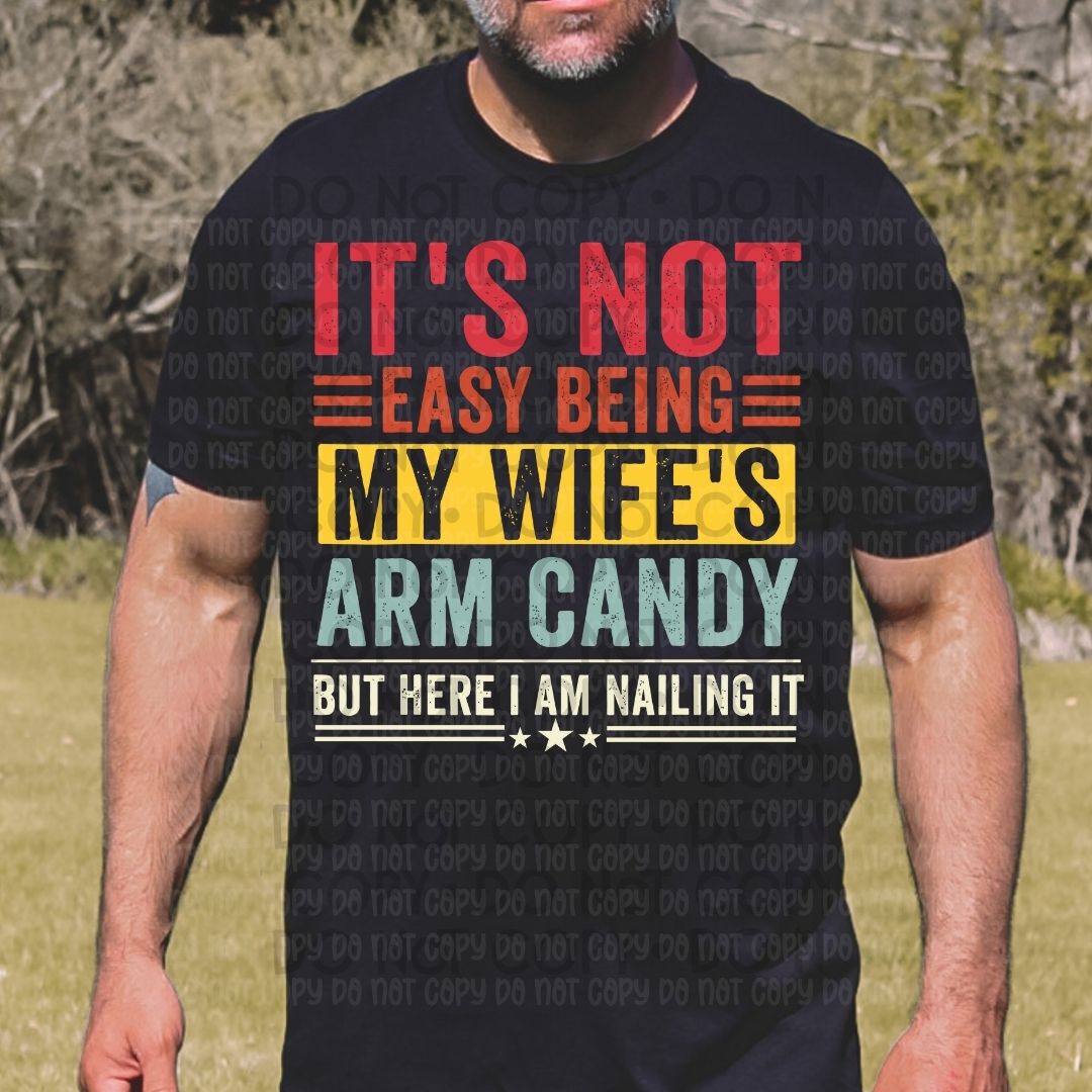 Wife's Arm Candy - DTF