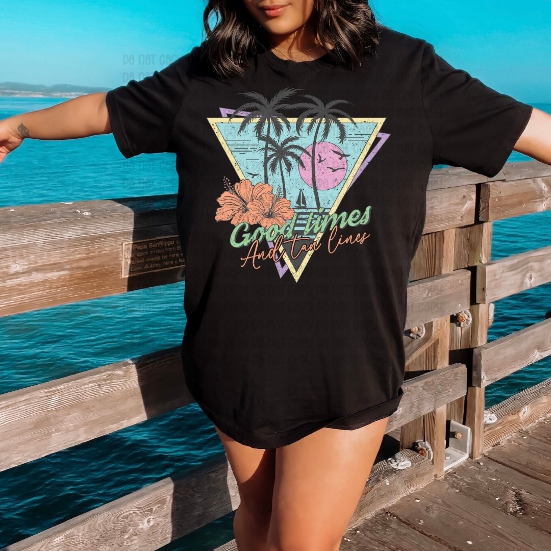 Good Times And Tan Lines Distressed - DTF