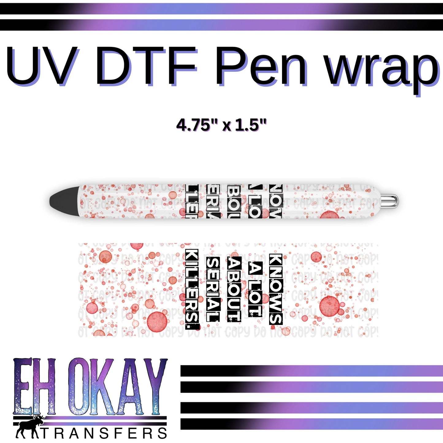 Knows A Lot About Serial Killers Pen Wrap - UV DTF