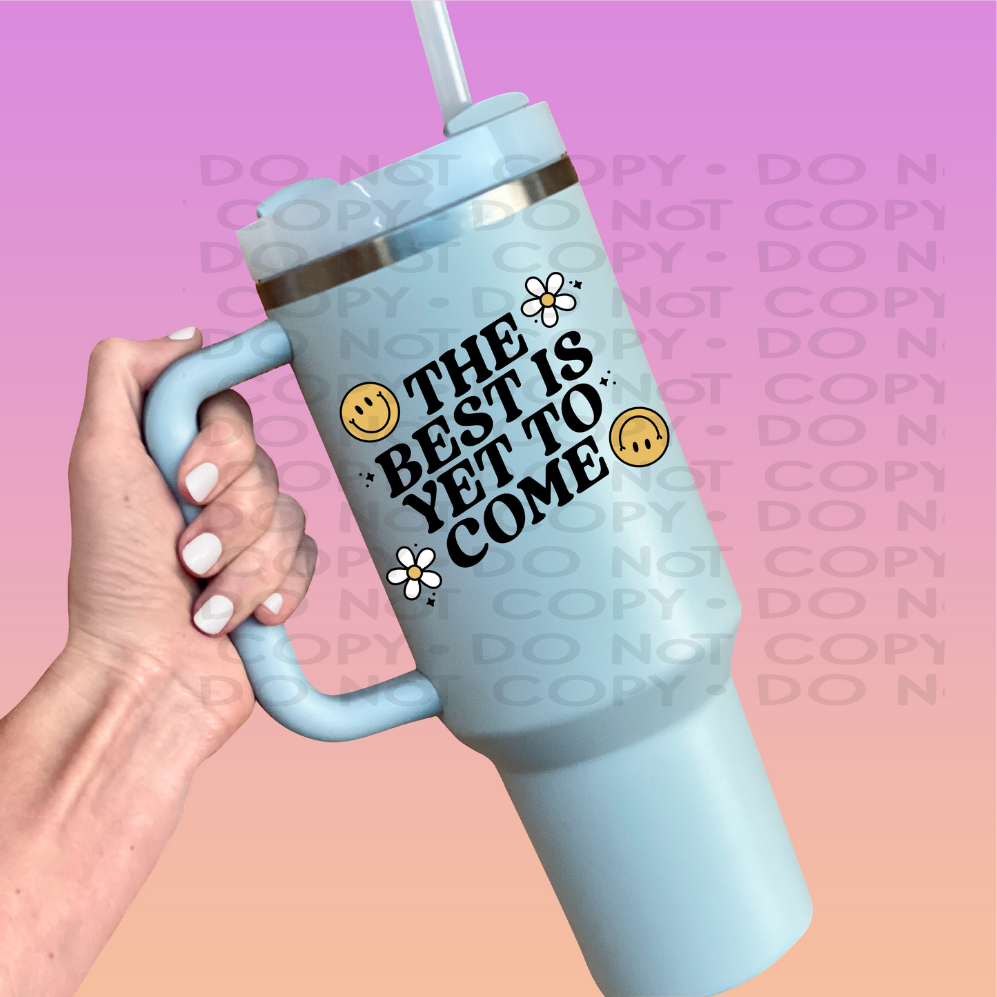 The best is yet to come - UV DTF Decal