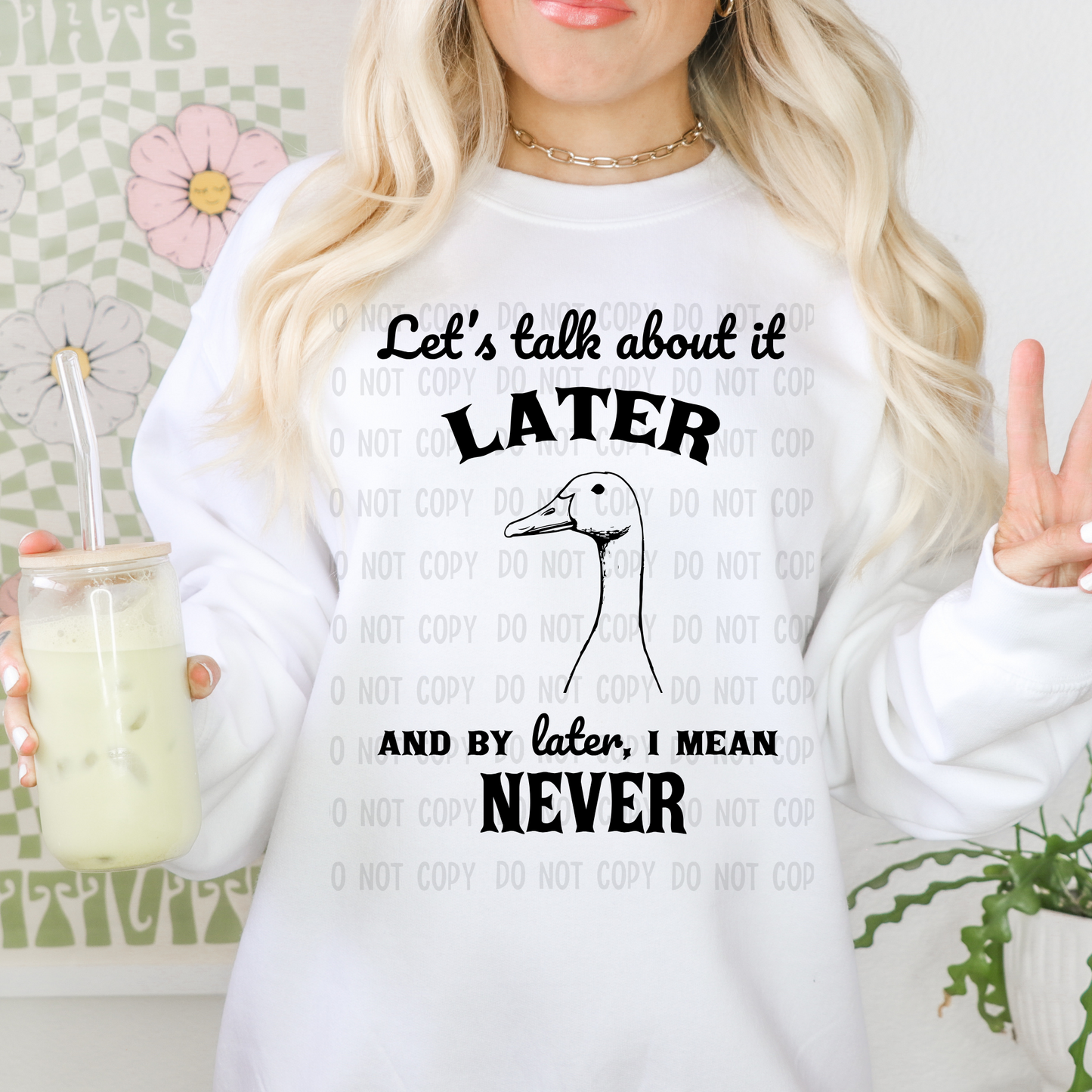 Talk about it later - DTF