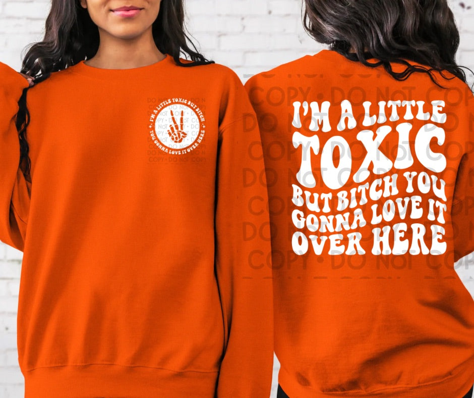 I'm A Little Toxic - DTF