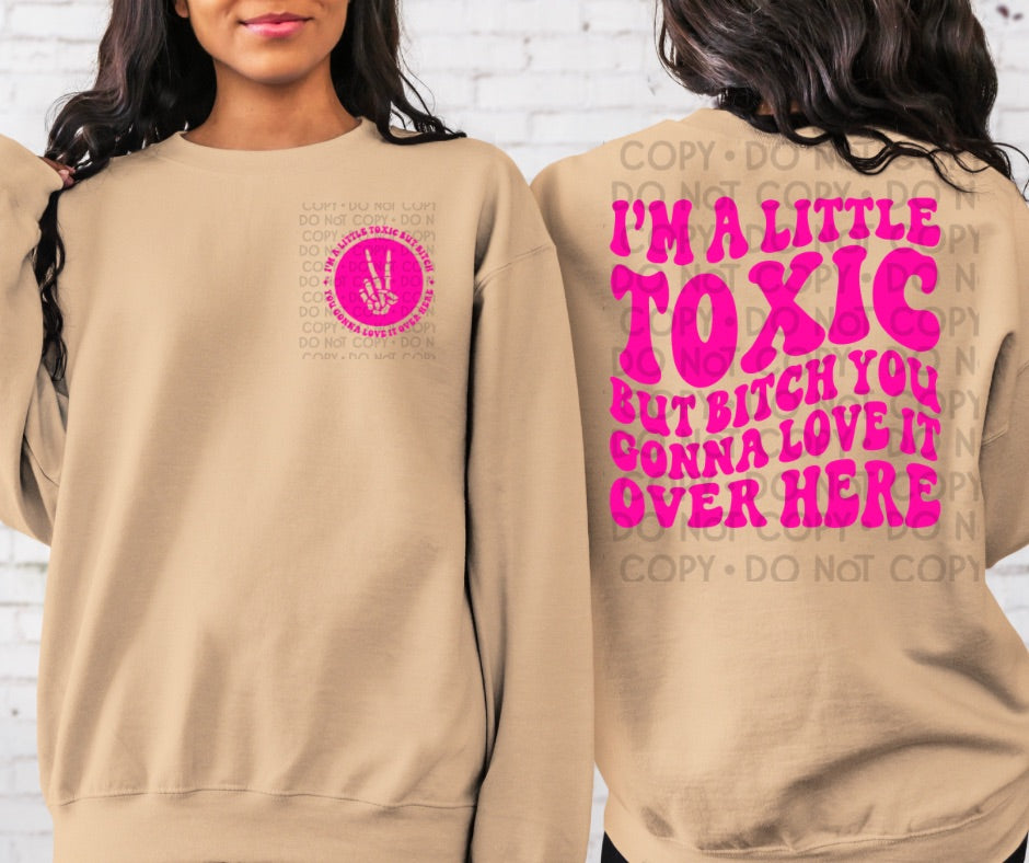 I'm A Little Toxic - DTF