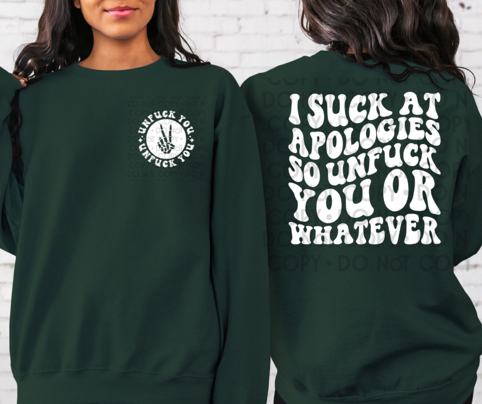 I Suck At Apologies - DTF