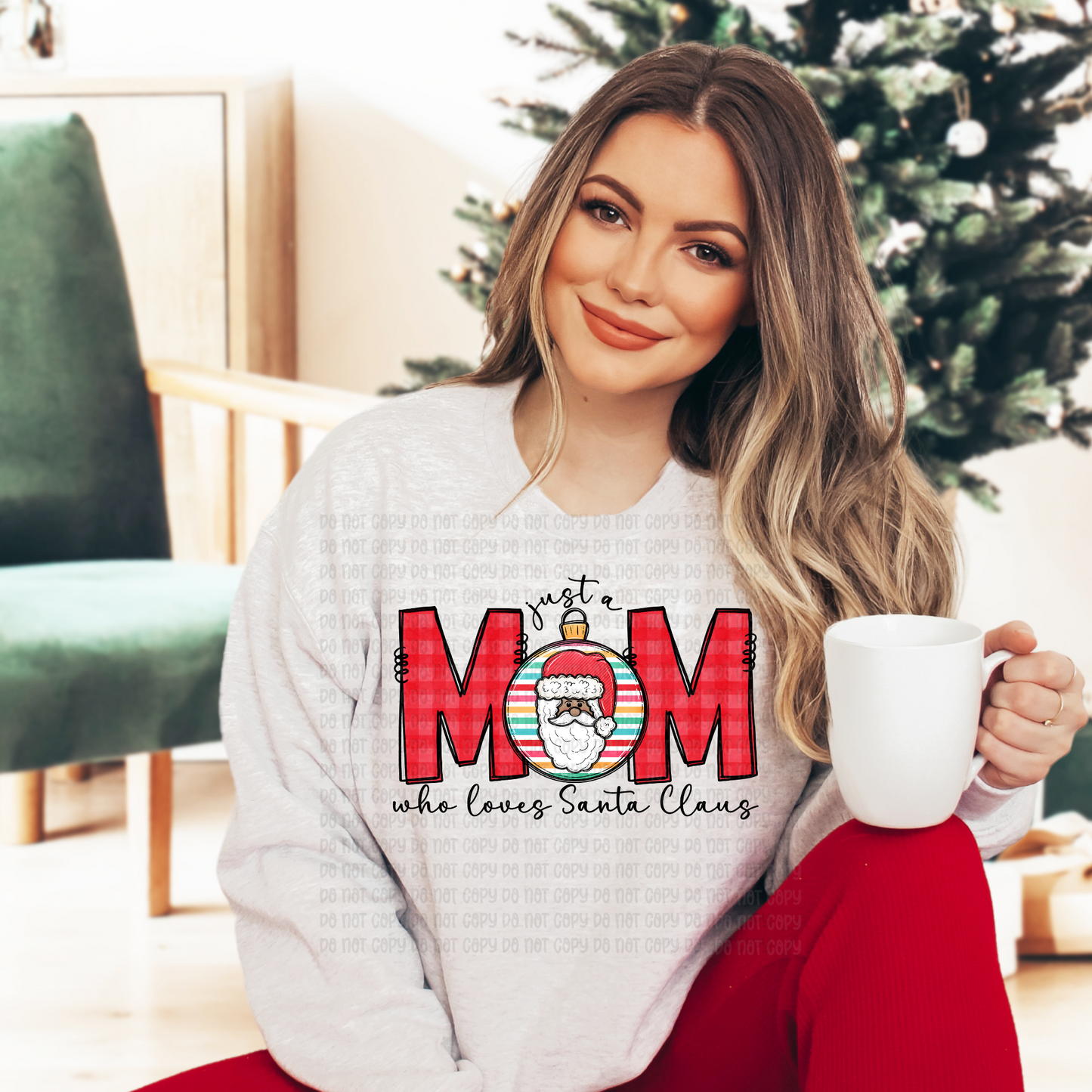 Just a mom who loves Santa - DTF