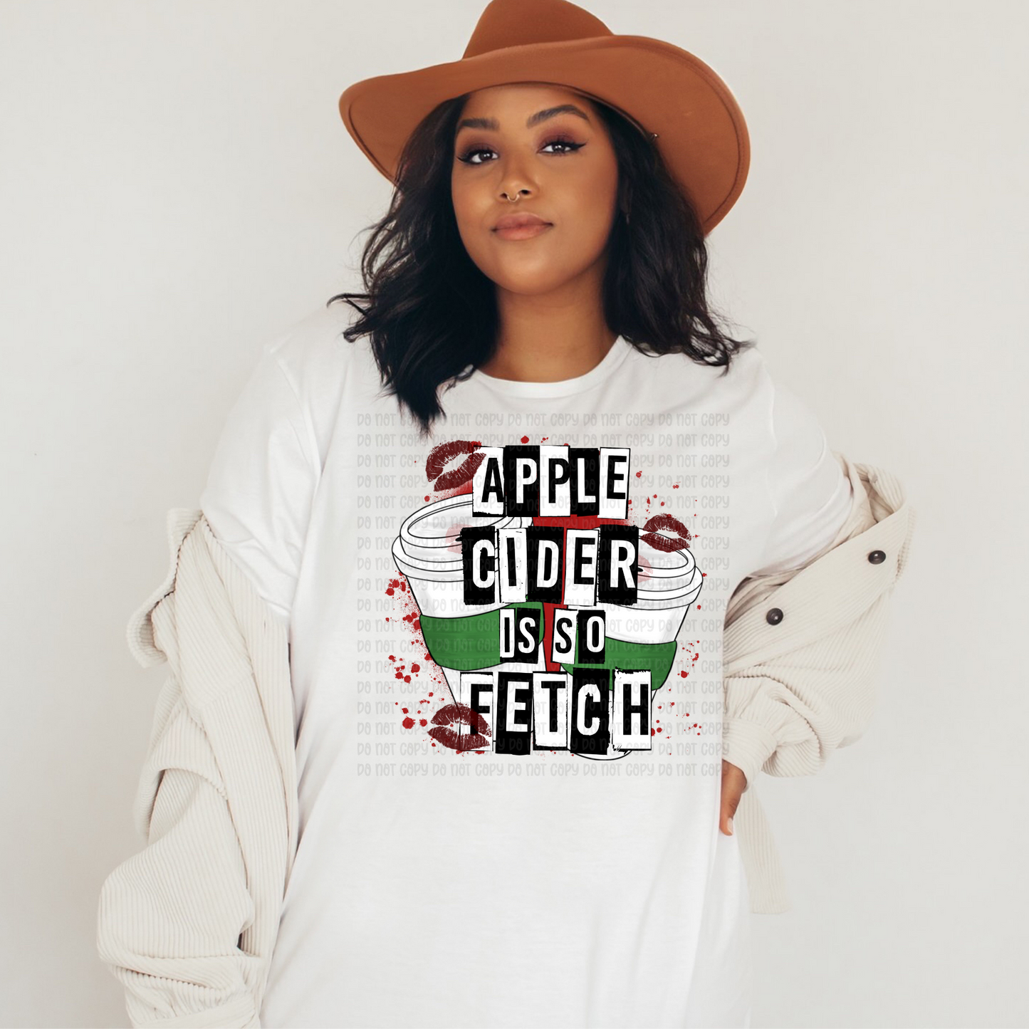 Apple cider is so fetch - DTF