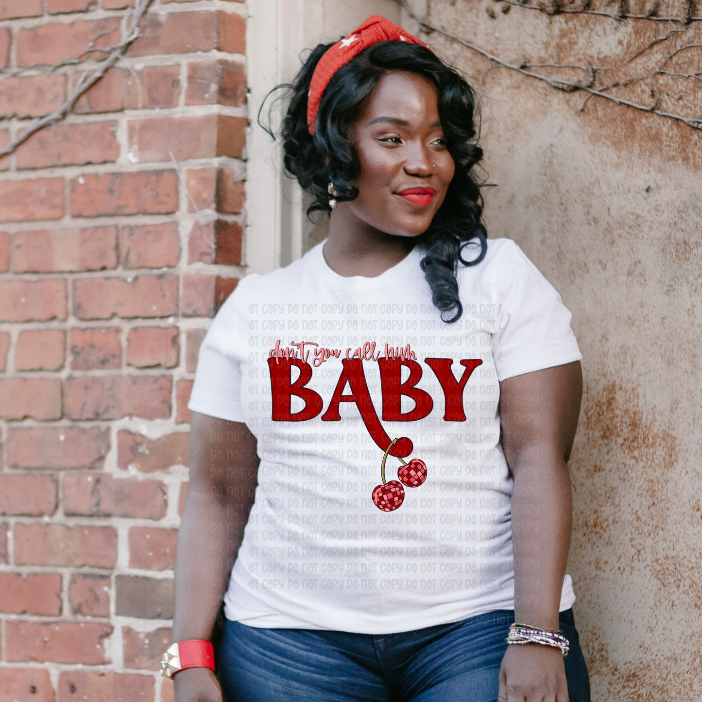 Don't you call him baby - DTF