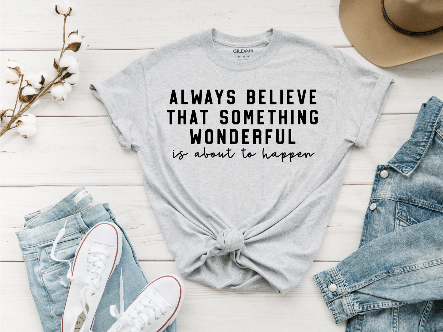 Always Believe Something - Sublimation