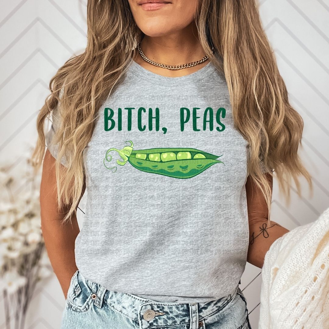 Bitch, Peas - DTF