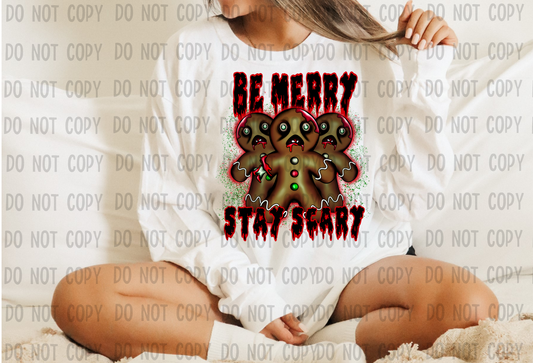 Be Merry Stay Scary - DTF