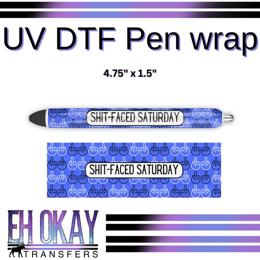 Shit-Faced Saturday Pen Wrap - UV DTF