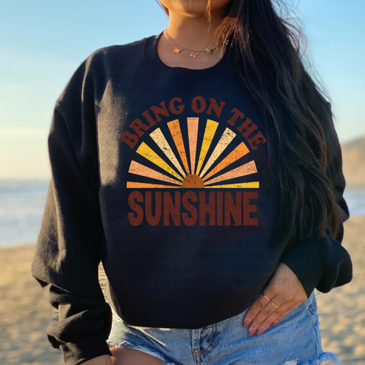 Bring On The Sunshine Distressed - DTF