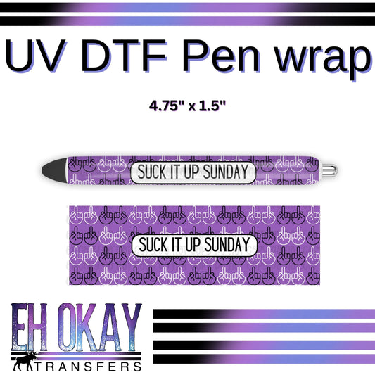 Suck It Up Sunday Pen Wrap - UV DTF