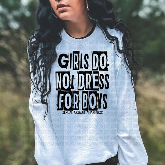 Girls Do Not Dress For Boys - DTF
