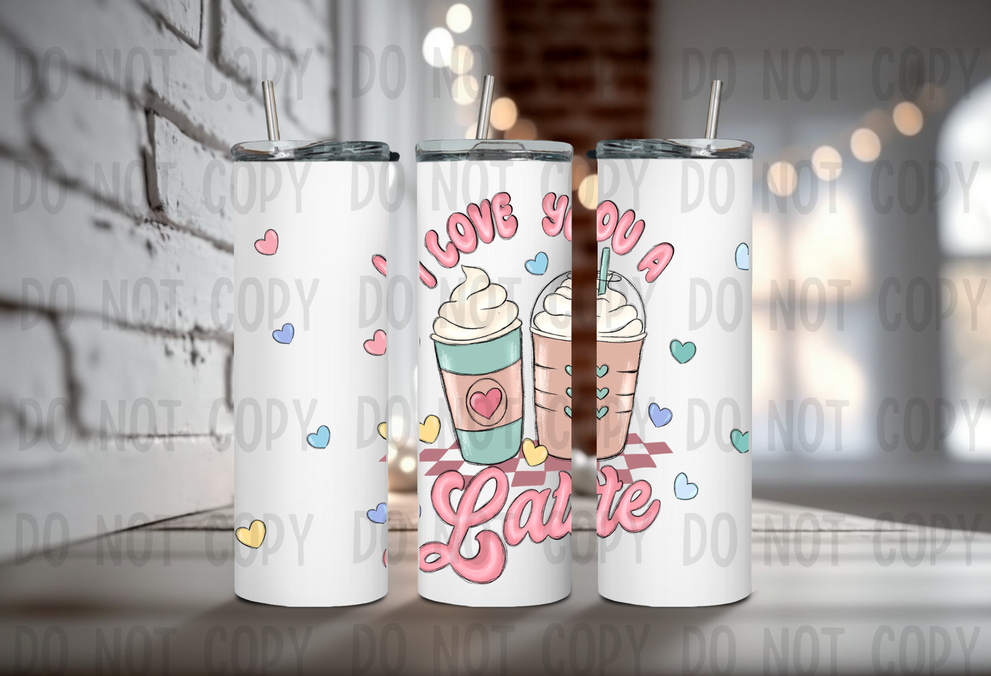 I Love You A Latte- Vinyl Straight Wrap