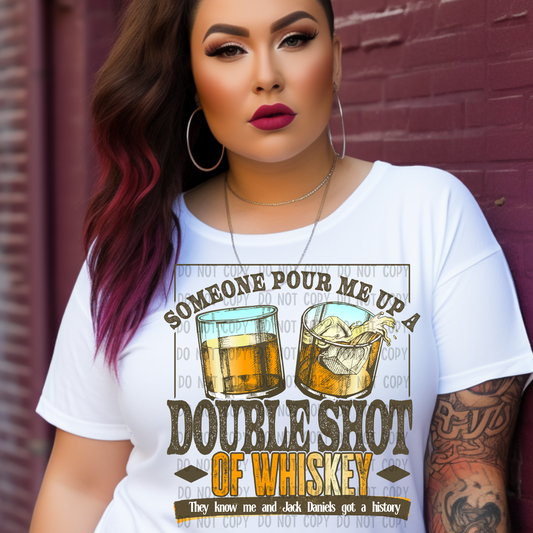 Double shot of whiskey - DTF