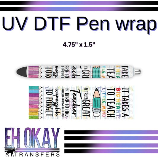 It Takes A Big Heart To Teach Little Minds Pen Wrap - UV DTF