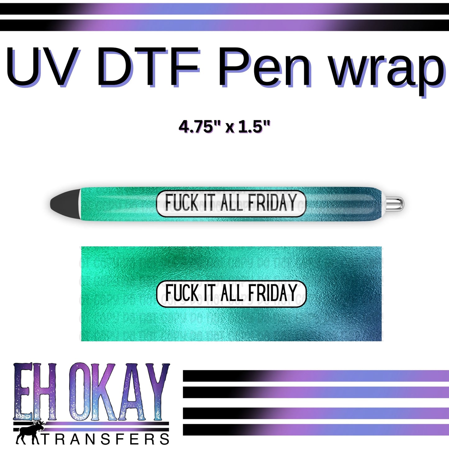 Fuck It All Friday Pen Wrap - UV DTF