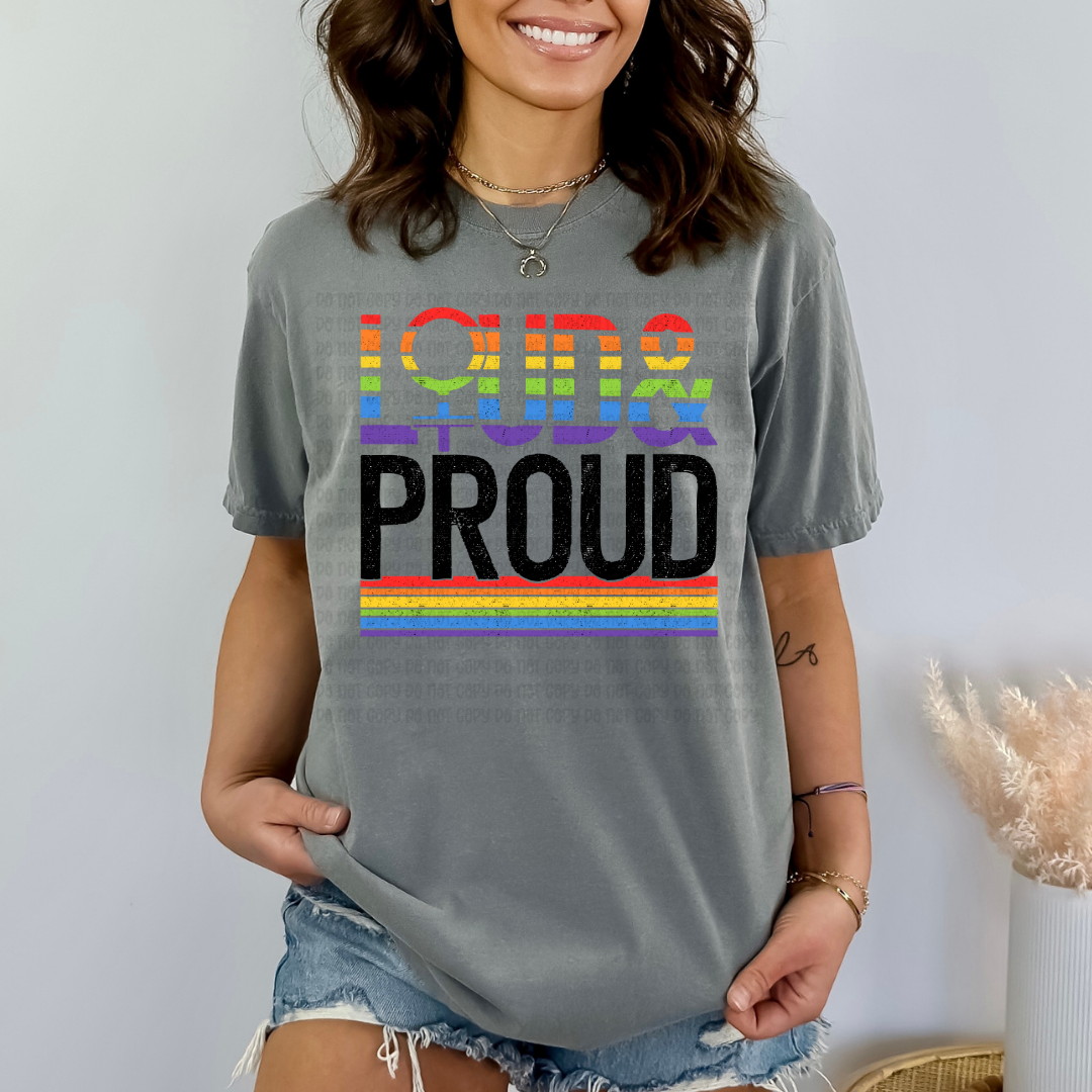 Loud & Proud - DTF