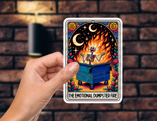 The emotional dumpster fire - Vinyl Sticker