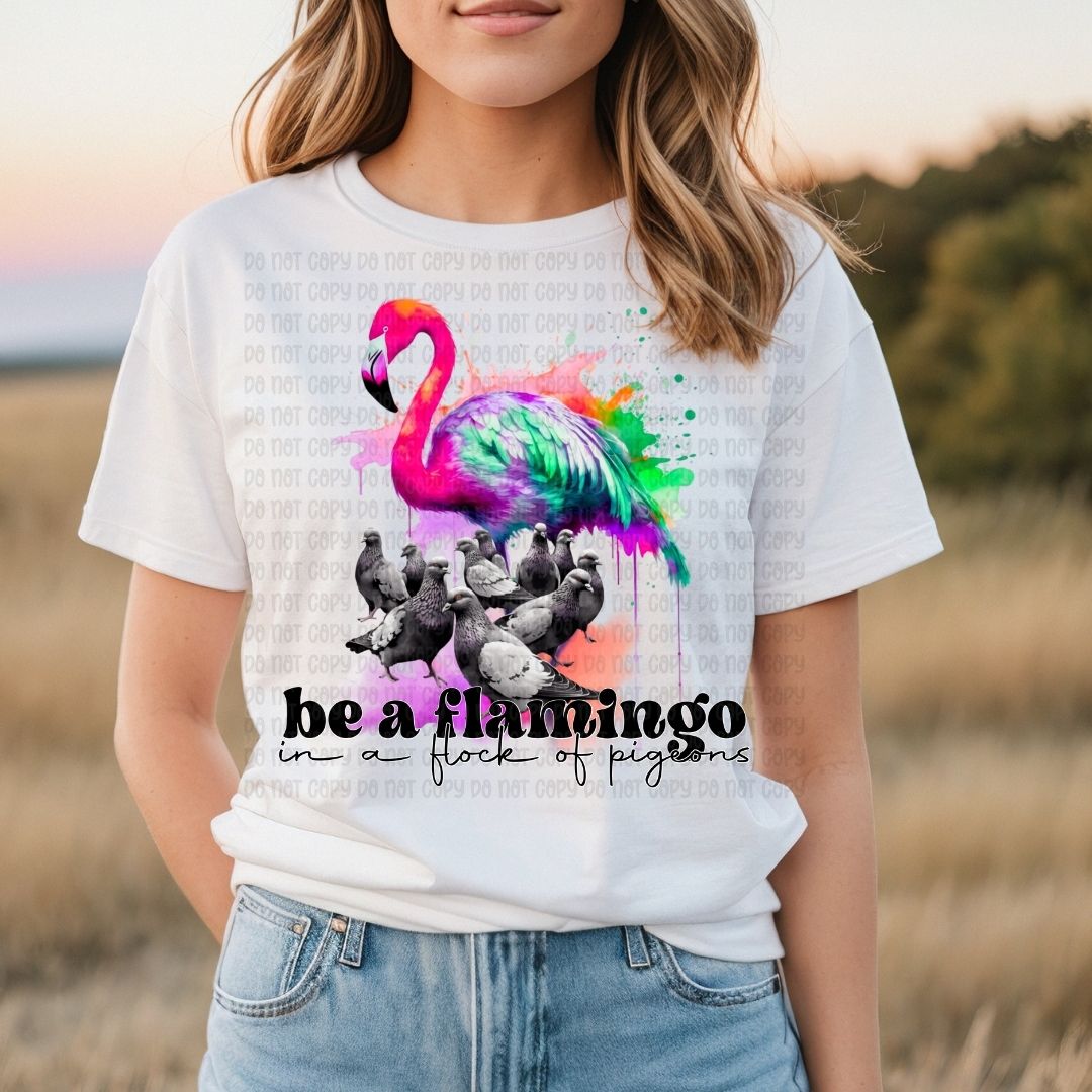 Be A Flamingo - DTF