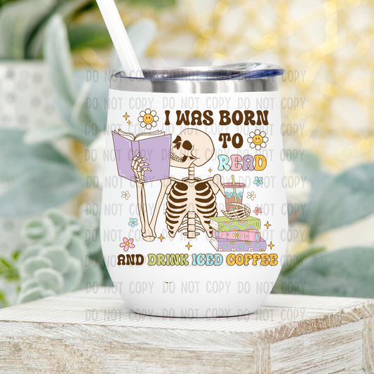 I was born to read - UV DTF Decal