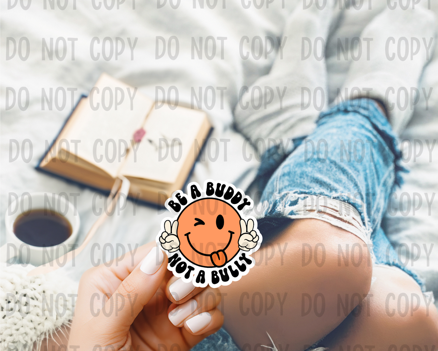 Be a buddy not a bully - Vinyl Sticker