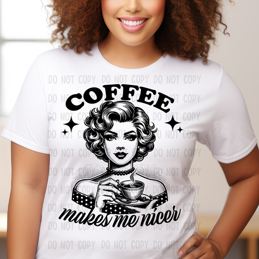 Coffee makes me nicer - Sublimation