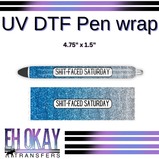 Shit-Faced Saturday Pen Wrap - UV DTF