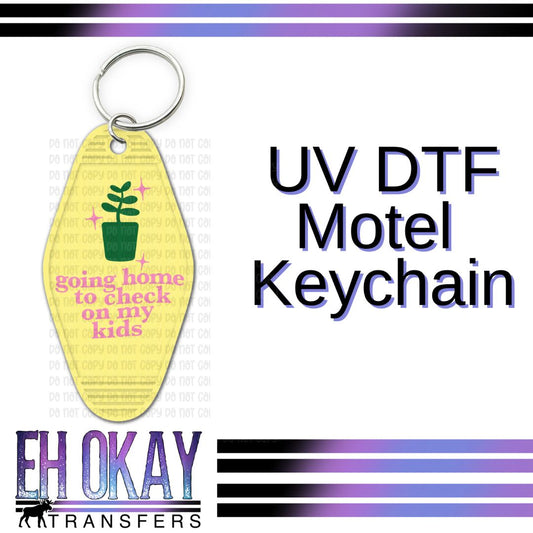 Going Home To Check On My Kids - UV DTF Keychain Decal