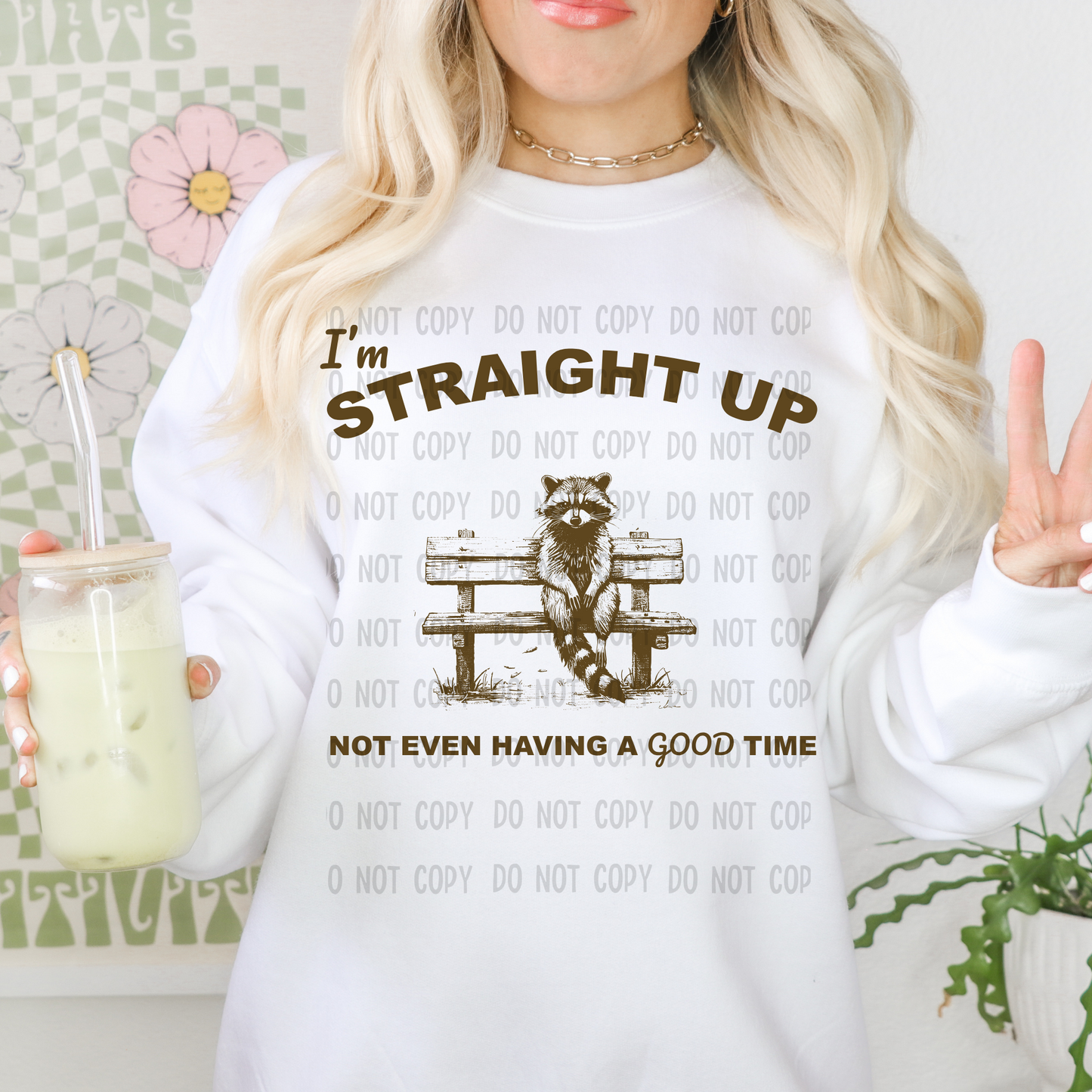 Straight Up - DTF