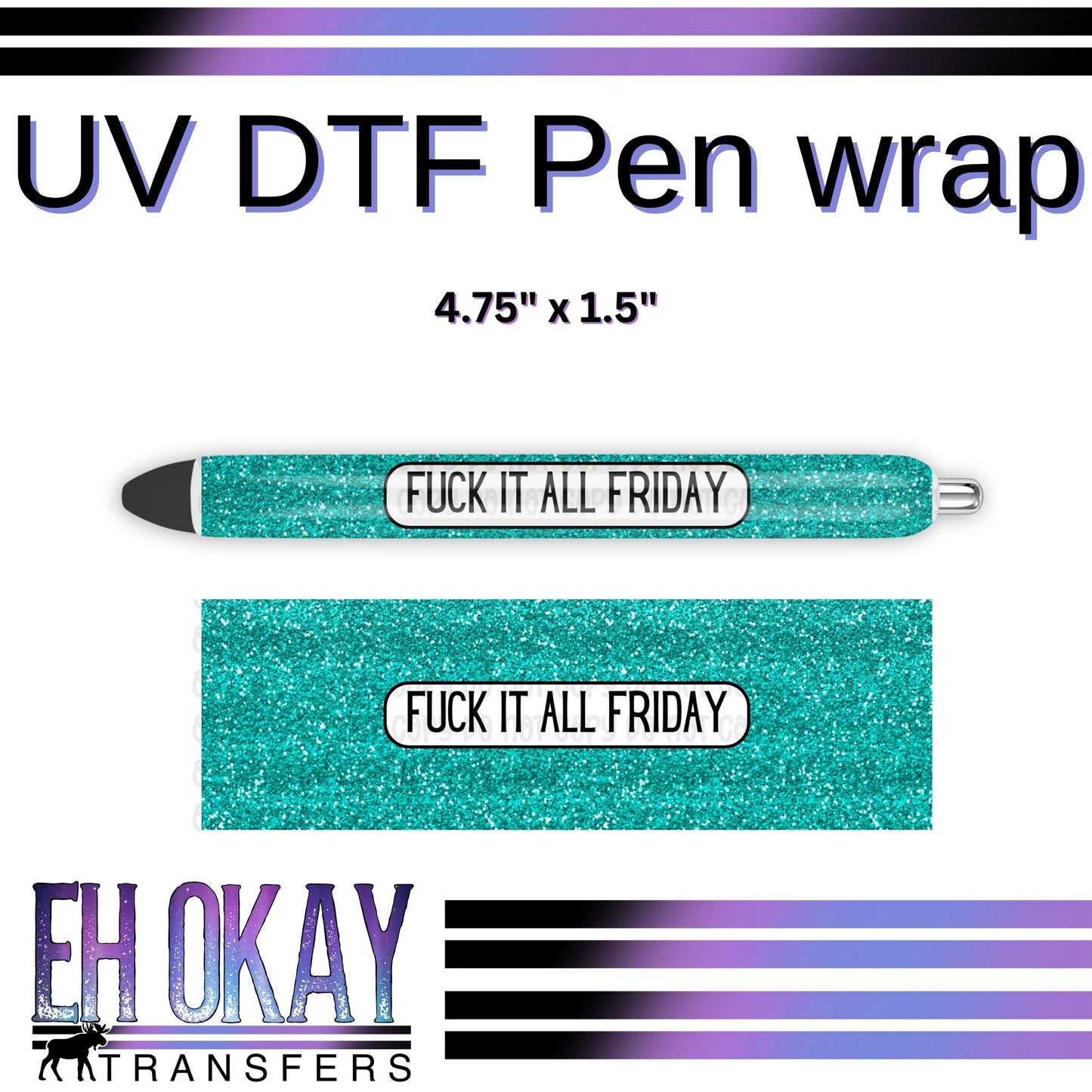 Fuck It All Friday Pen Wrap - UV DTF