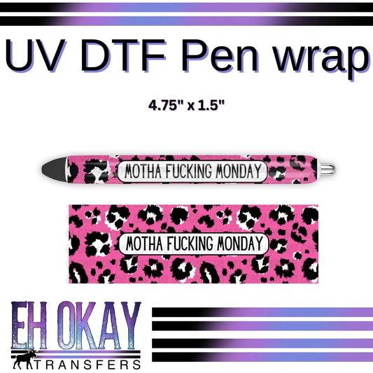 Motha Fucking Monday Pen Wrap - UV DTF