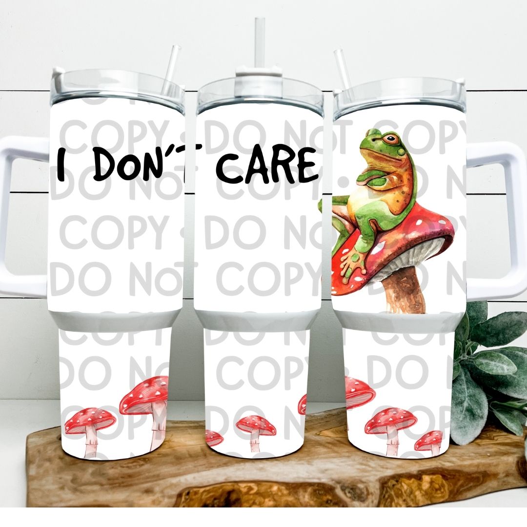 I Don't Care - 40oz  Sublimation Wrap