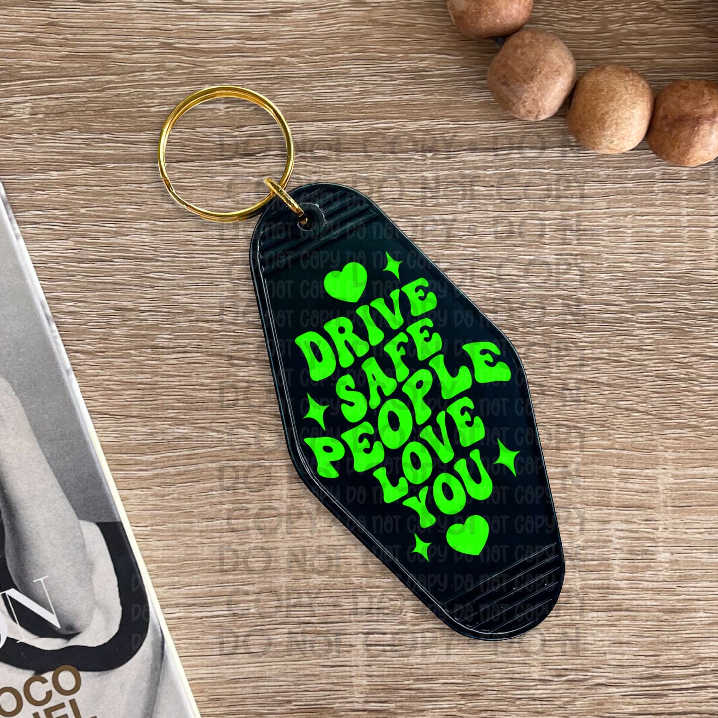 Drive Safe  - UV DTF Keychain Decal