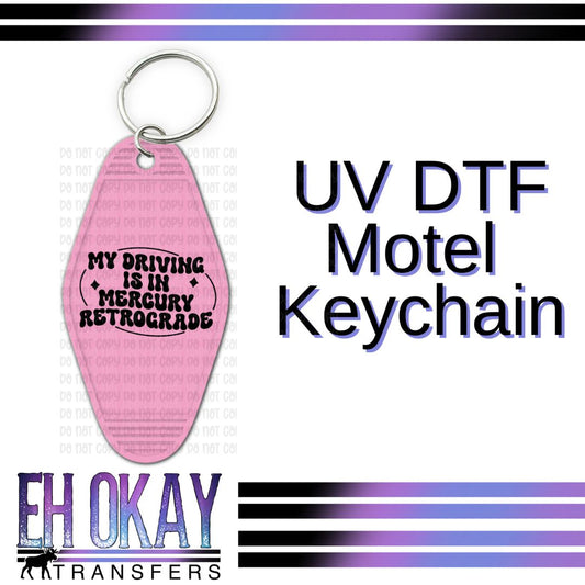 My Driving Is In Mercury Retrograde - UV DTF Keychain Decal