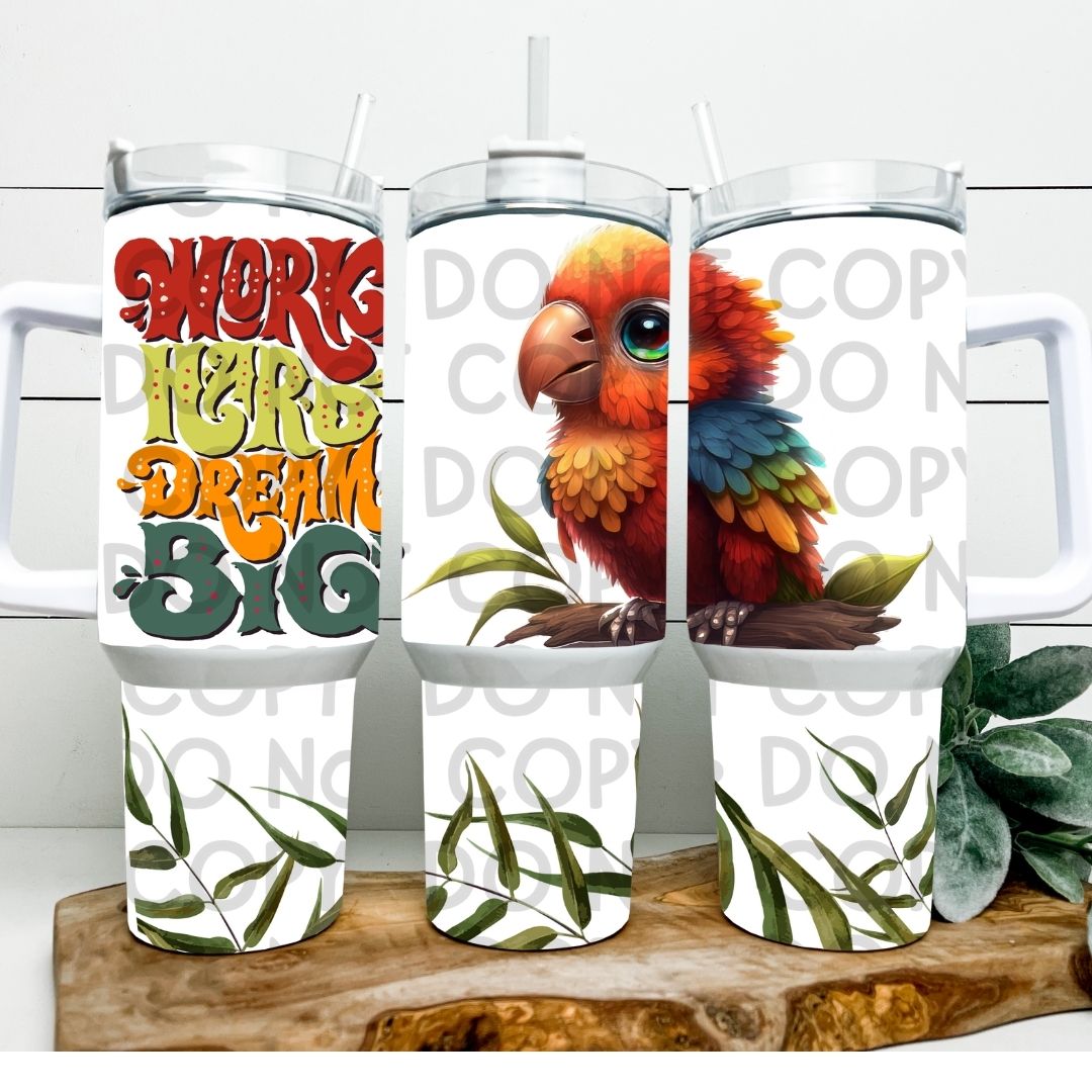 Work Hard Dream Big - 40oz  Sublimation Wrap