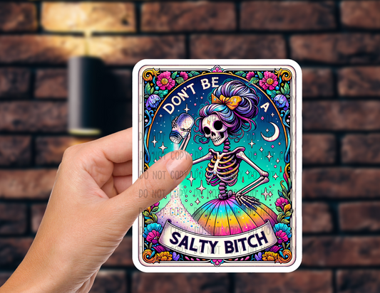 The salty bitch - Vinyl Sticker