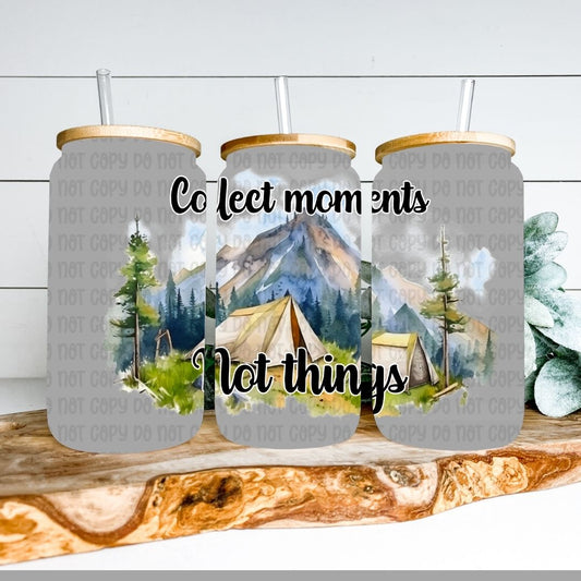 Collect Moments Not Things Wrap 16oz - UV DTF