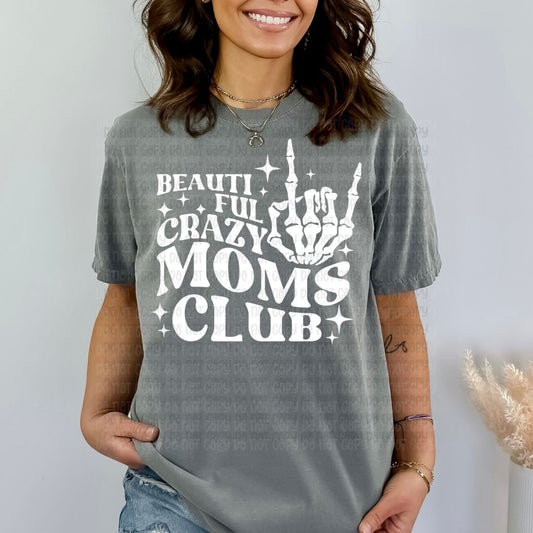 Beautiful Crazy Moms Club - DTF