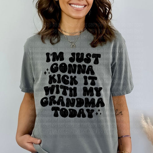 Kick It With My Grandma - DTF