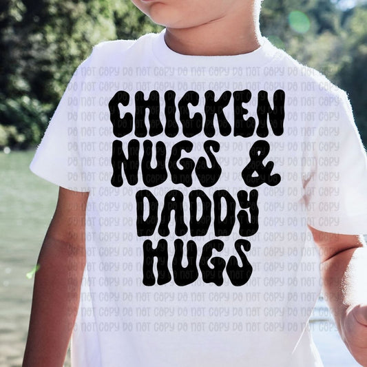 Chicken Nugs & Daddy Hugs - DTF