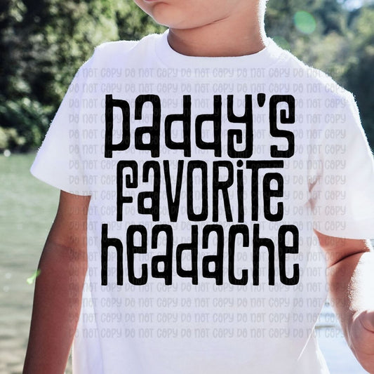 Daddy's Favorite Headache - DTF