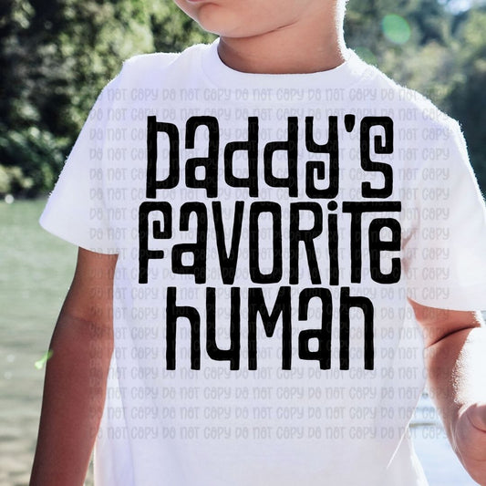 Daddy's Favorite Human - DTF